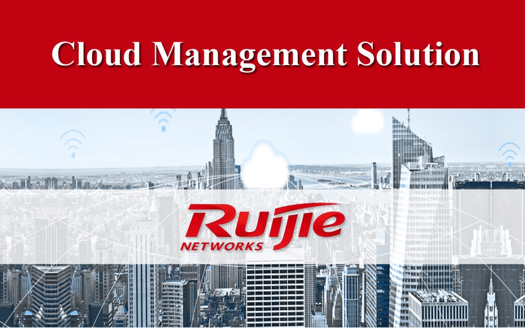 Cloud Management Solution by Ruijie