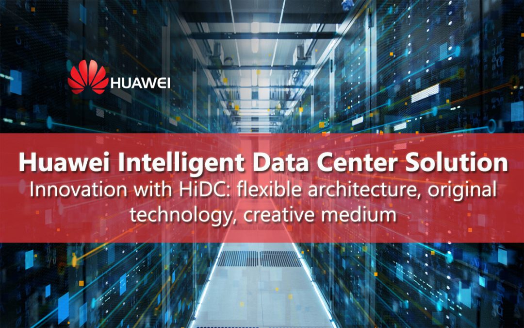 Huawei Intelligent Data Center Solution