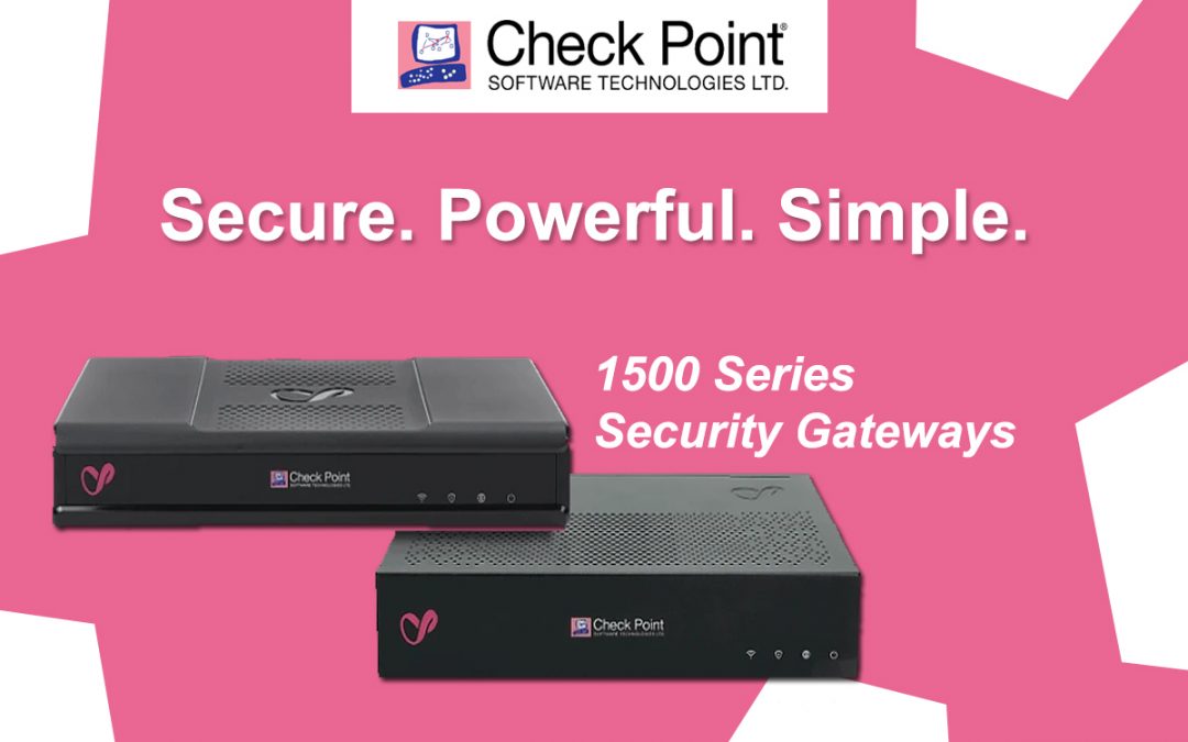 Introducing 1500 Series Security Gateways