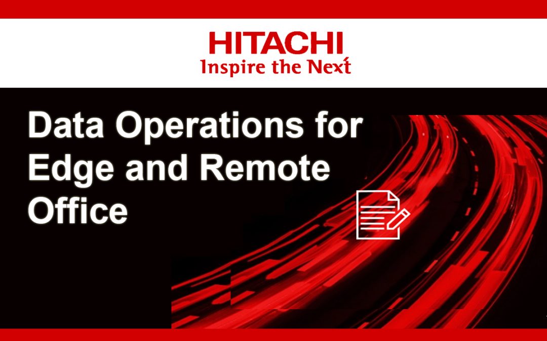 Data Operations for Edge and Remote Office