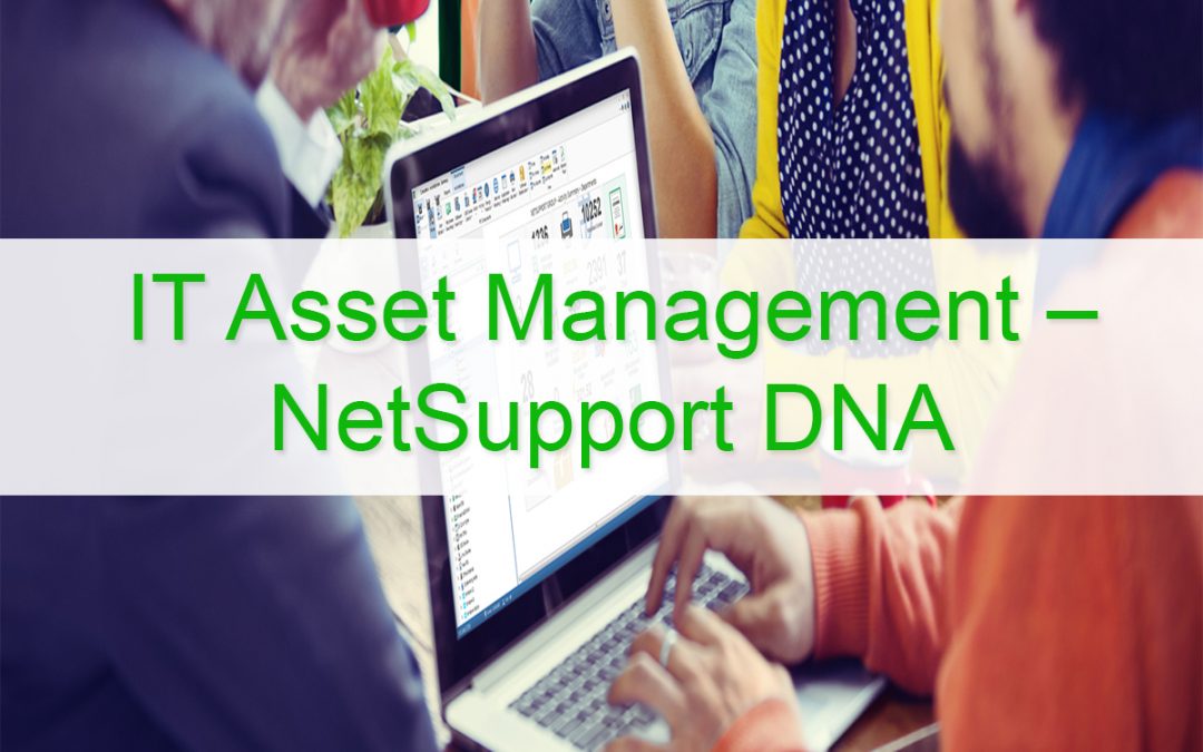 IT Asset Management – NetSupport DNA for Corporations